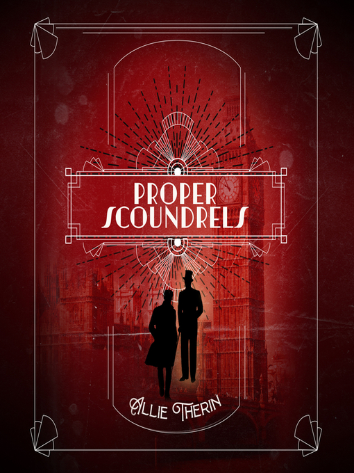 Title details for Proper Scoundrels by Allie Therin - Available